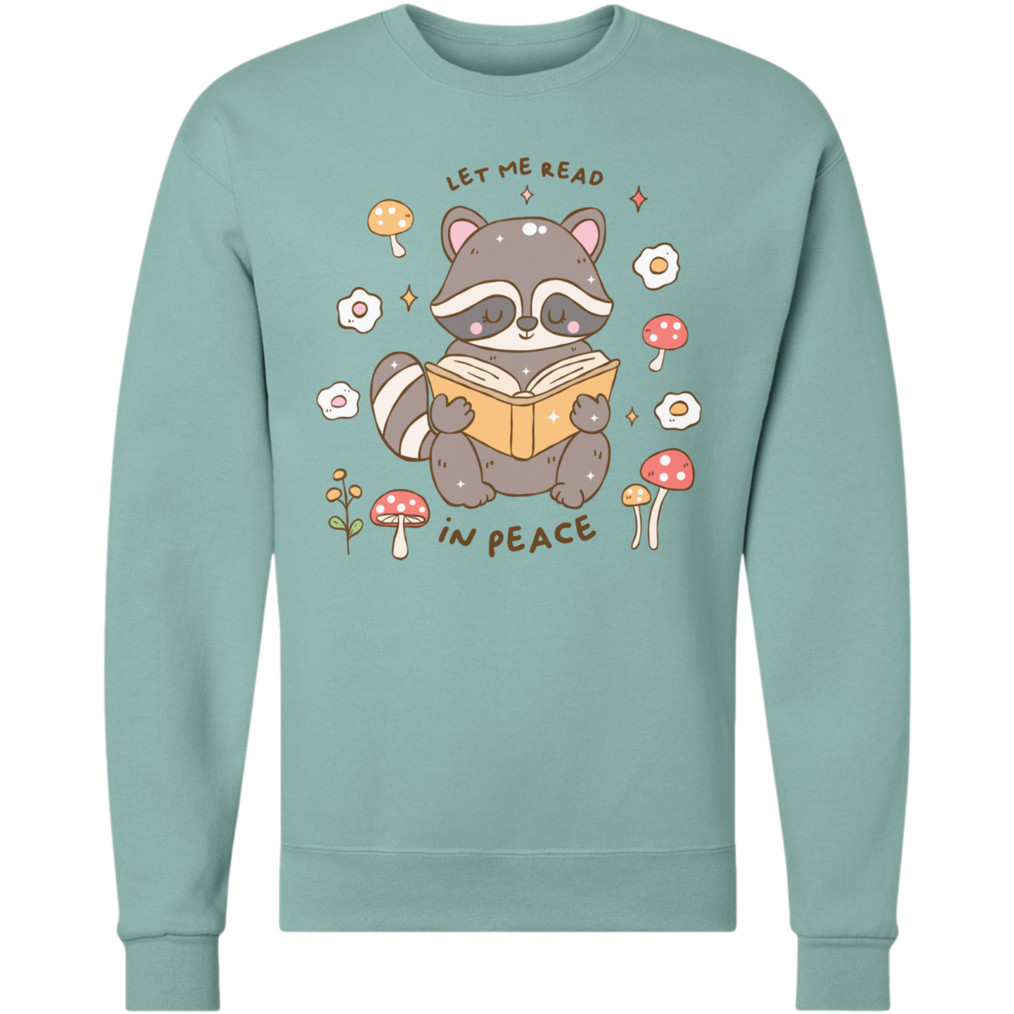 Let Me Read in Peace with Cute Raccoon Sweatshirt