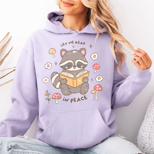 Let Me Read In Peace with Cute Raccoon Hoodies